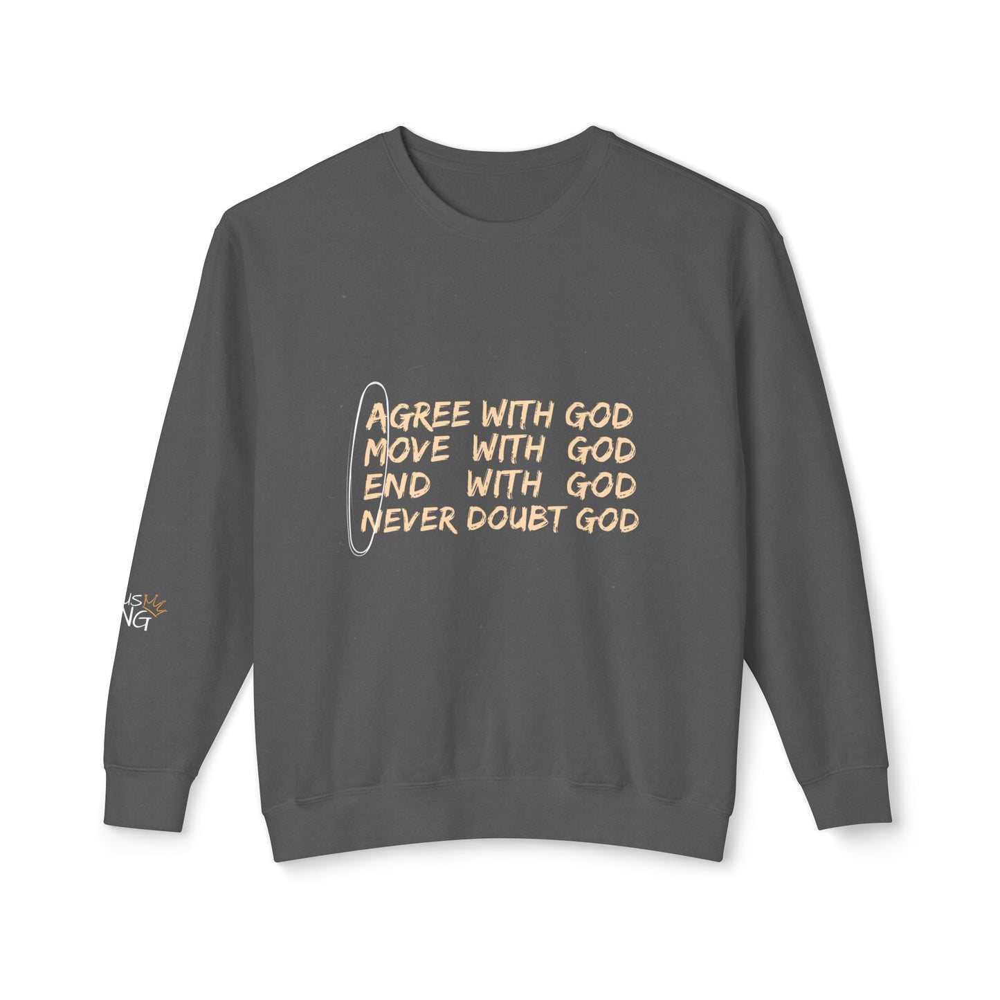 Agree With God Lightweight Crewneck Sweatshirt