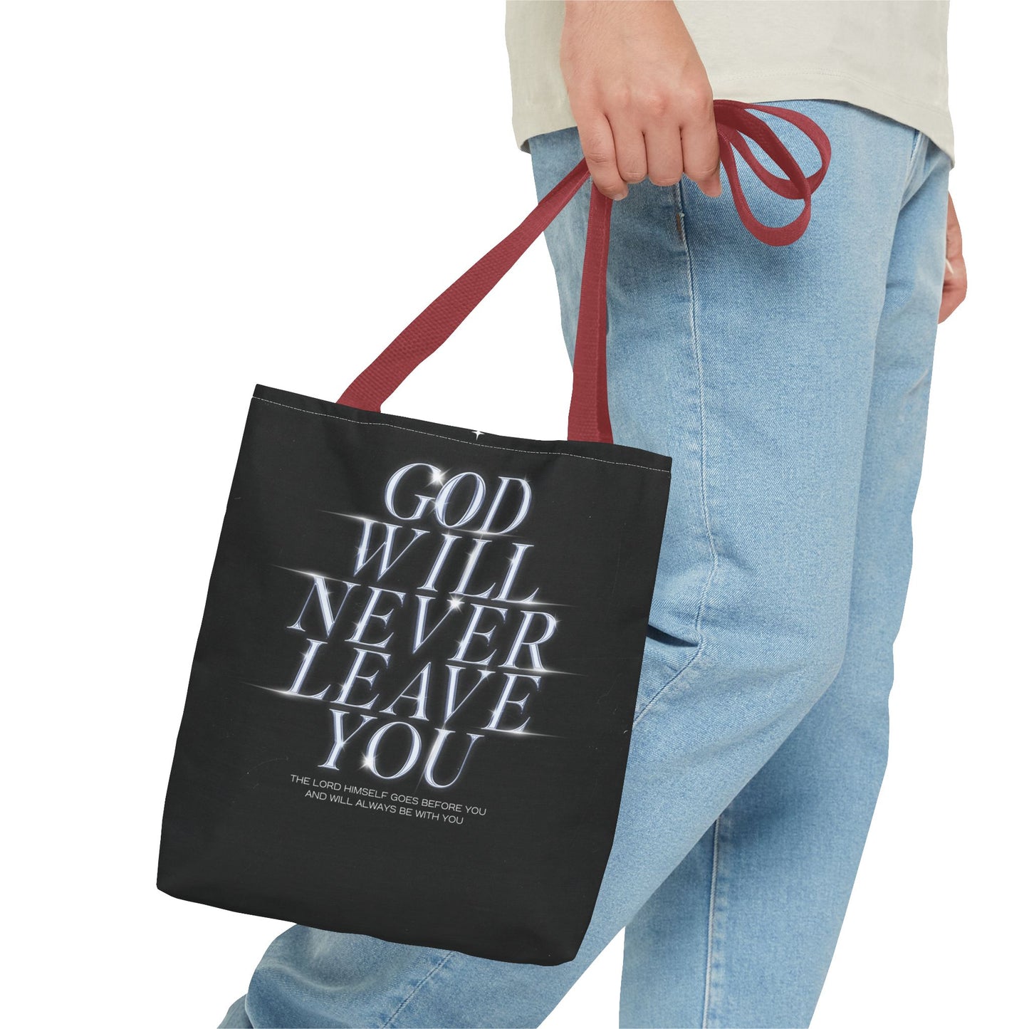God will never leave you Tote Bag