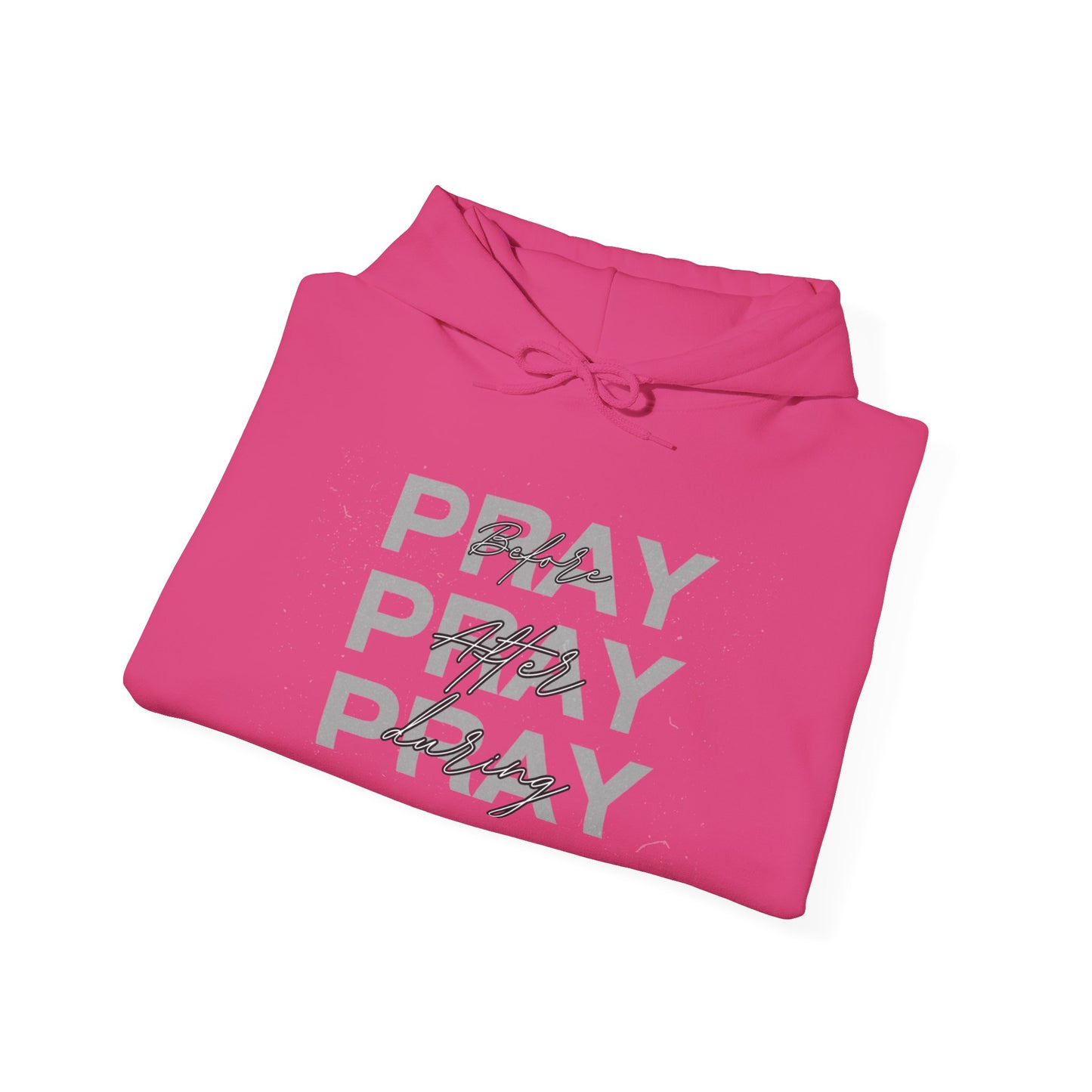 Pray Hooded Sweatshirt