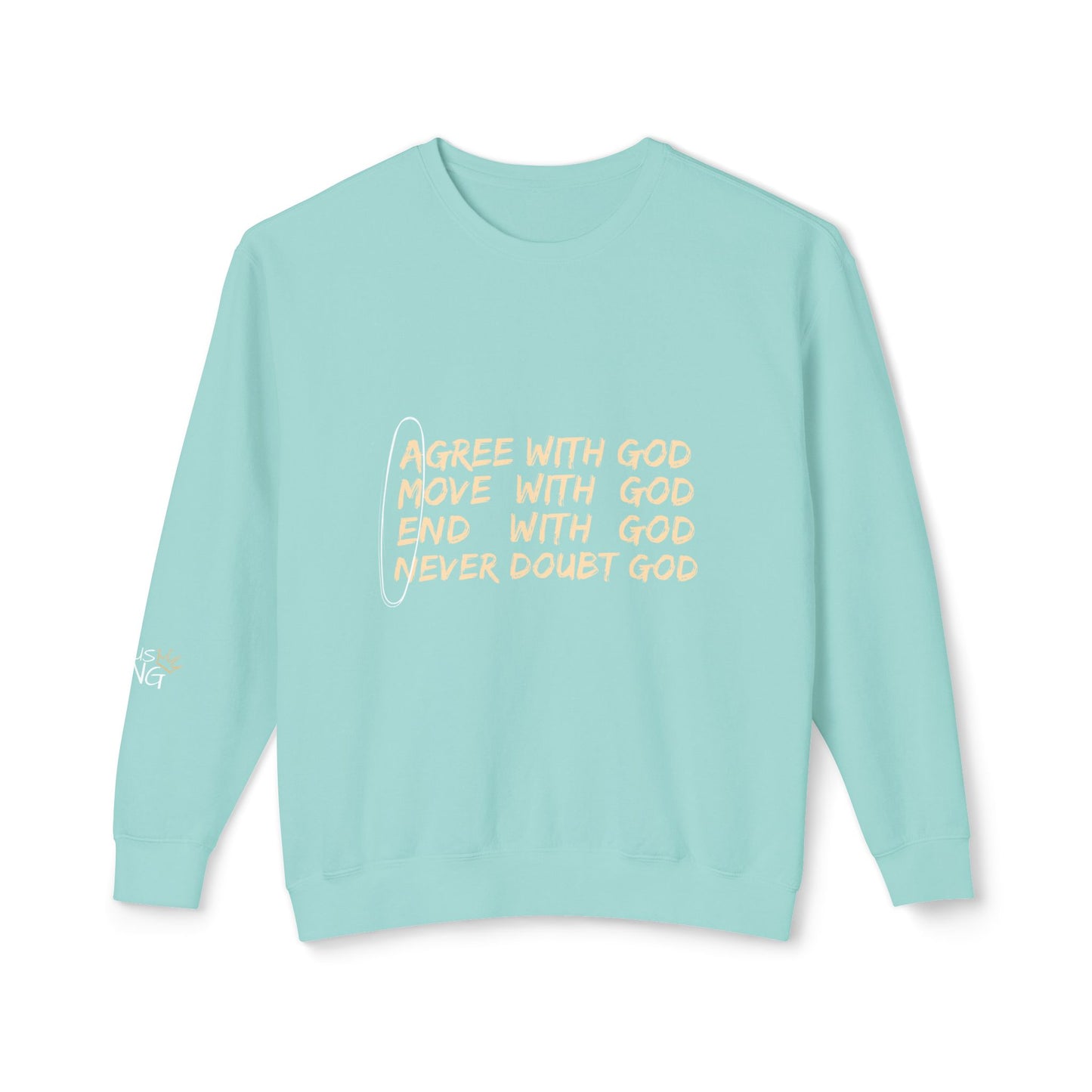 Agree With God Lightweight Crewneck Sweatshirt