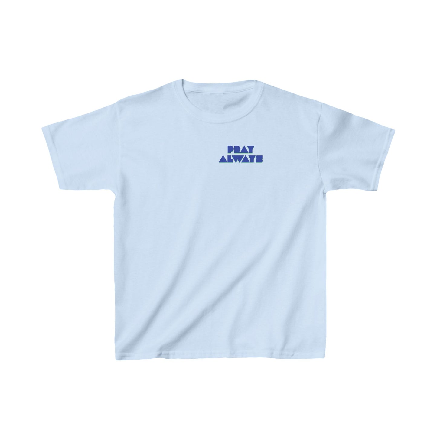 Pray Always Kids Heavy Cotton Tee