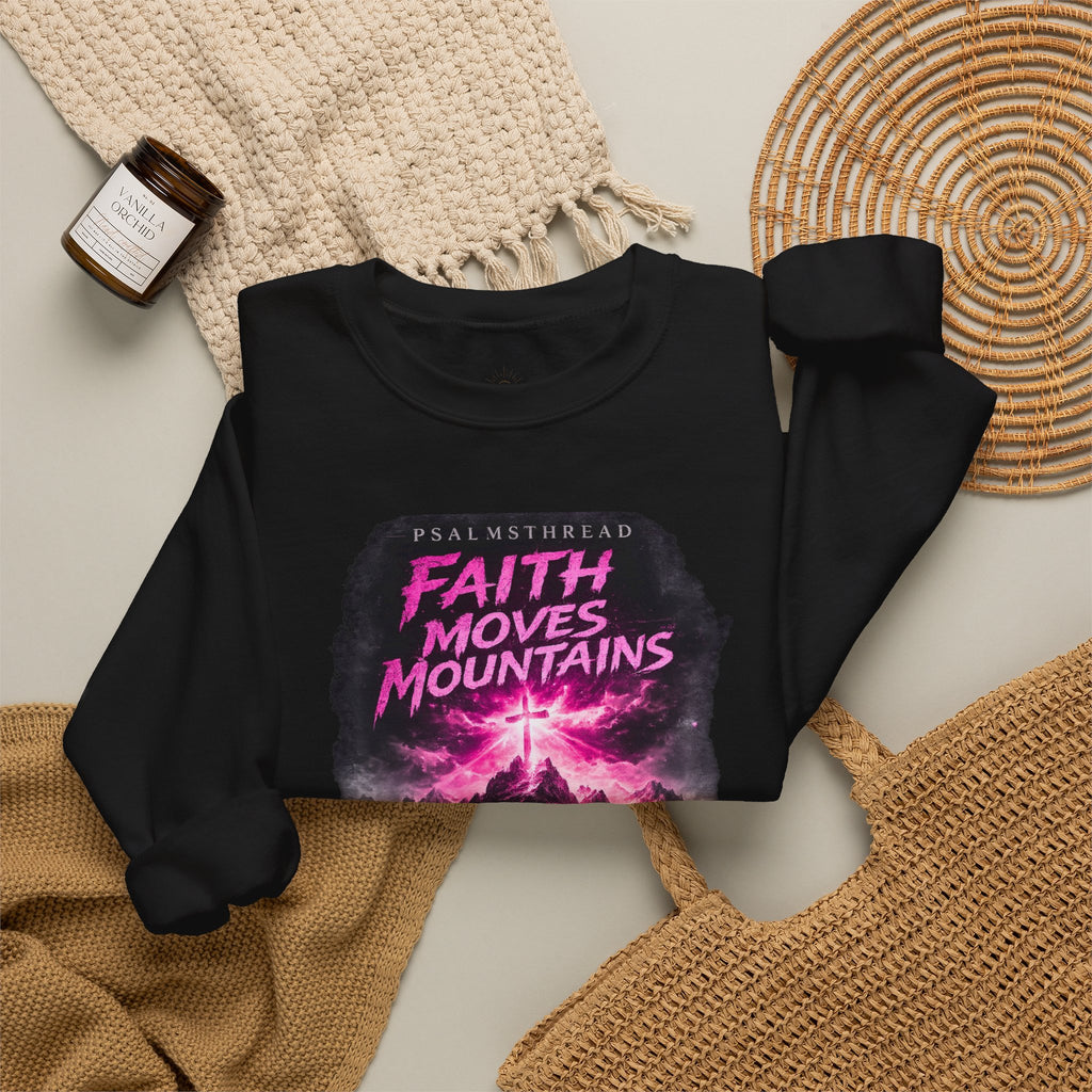 Faith Moves Mountains Sweatshirt