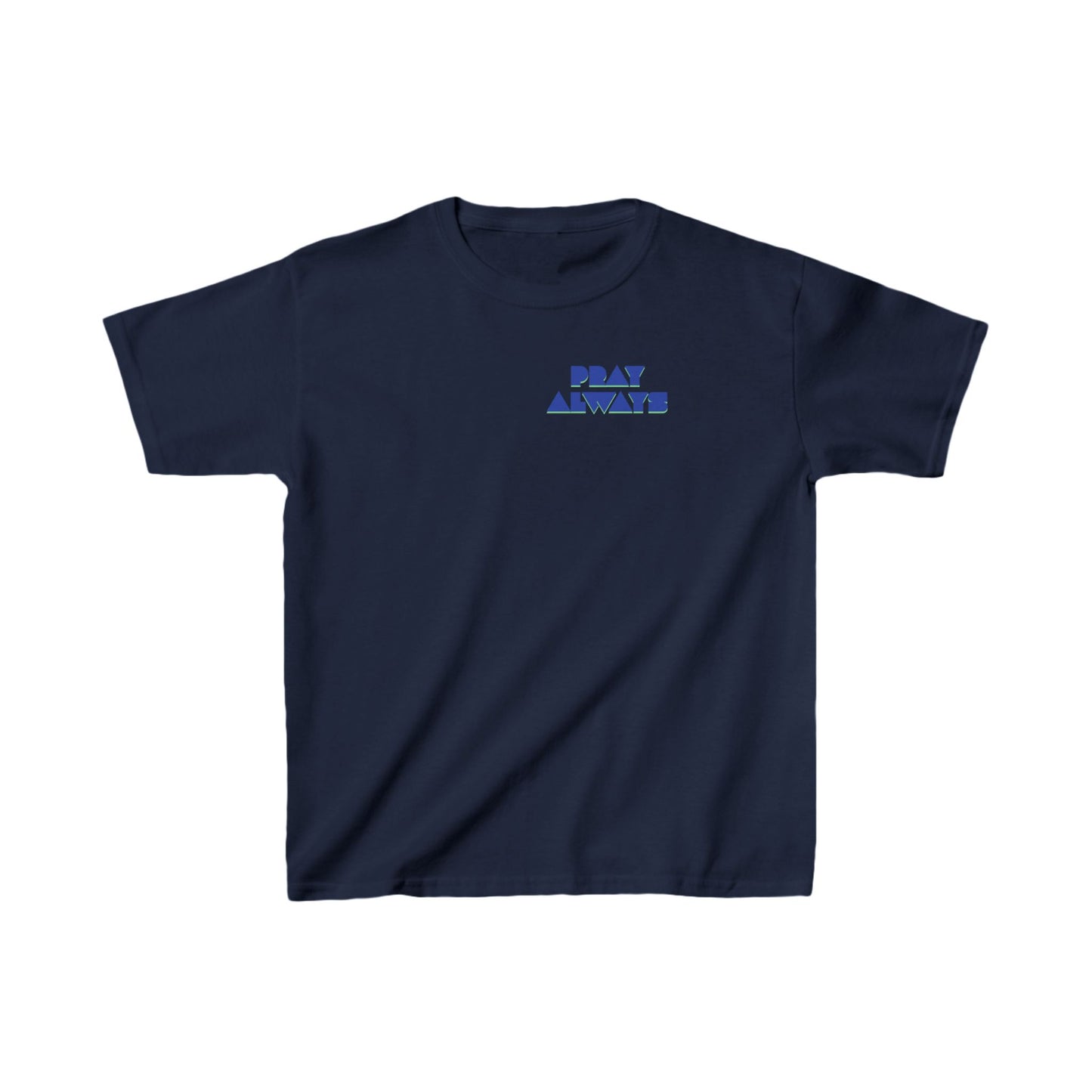 Pray Always Kids Heavy Cotton Tee