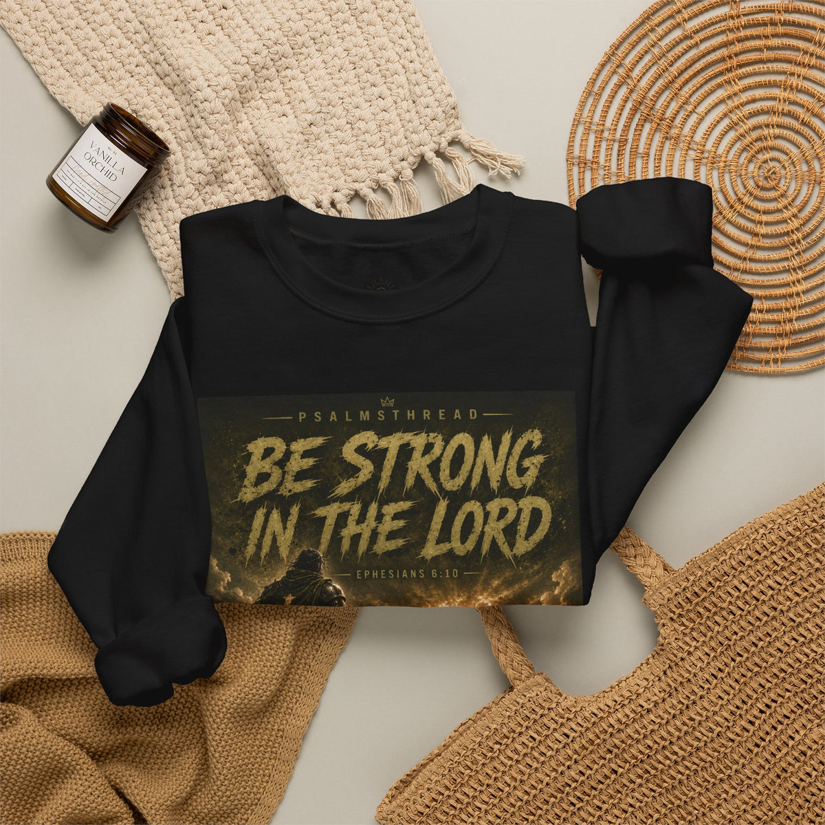 Be Strong in the Lord Sweatshirt