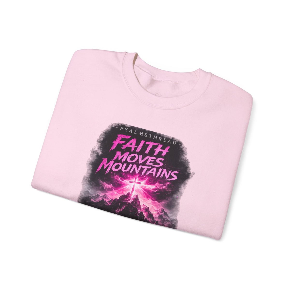 Faith Moves Mountains Sweatshirt