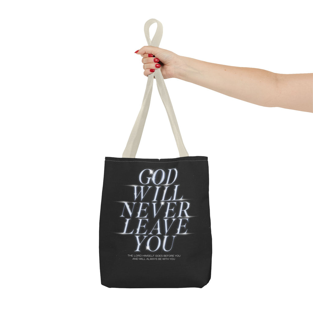 God will never leave you Tote Bag