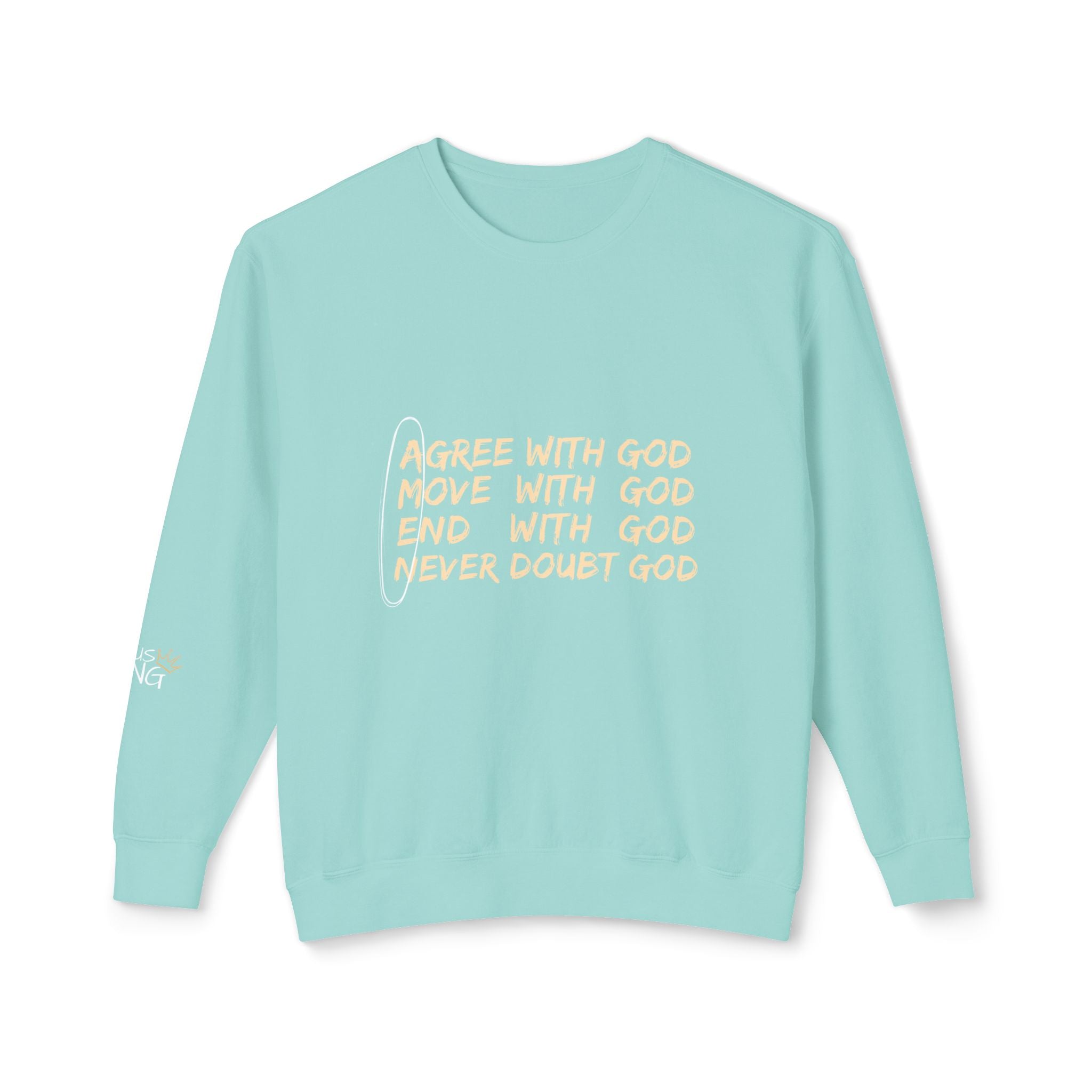 Agree With God Lightweight Crewneck Sweatshirt