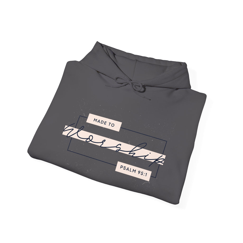 Made To Worship Hooded Sweatshirt