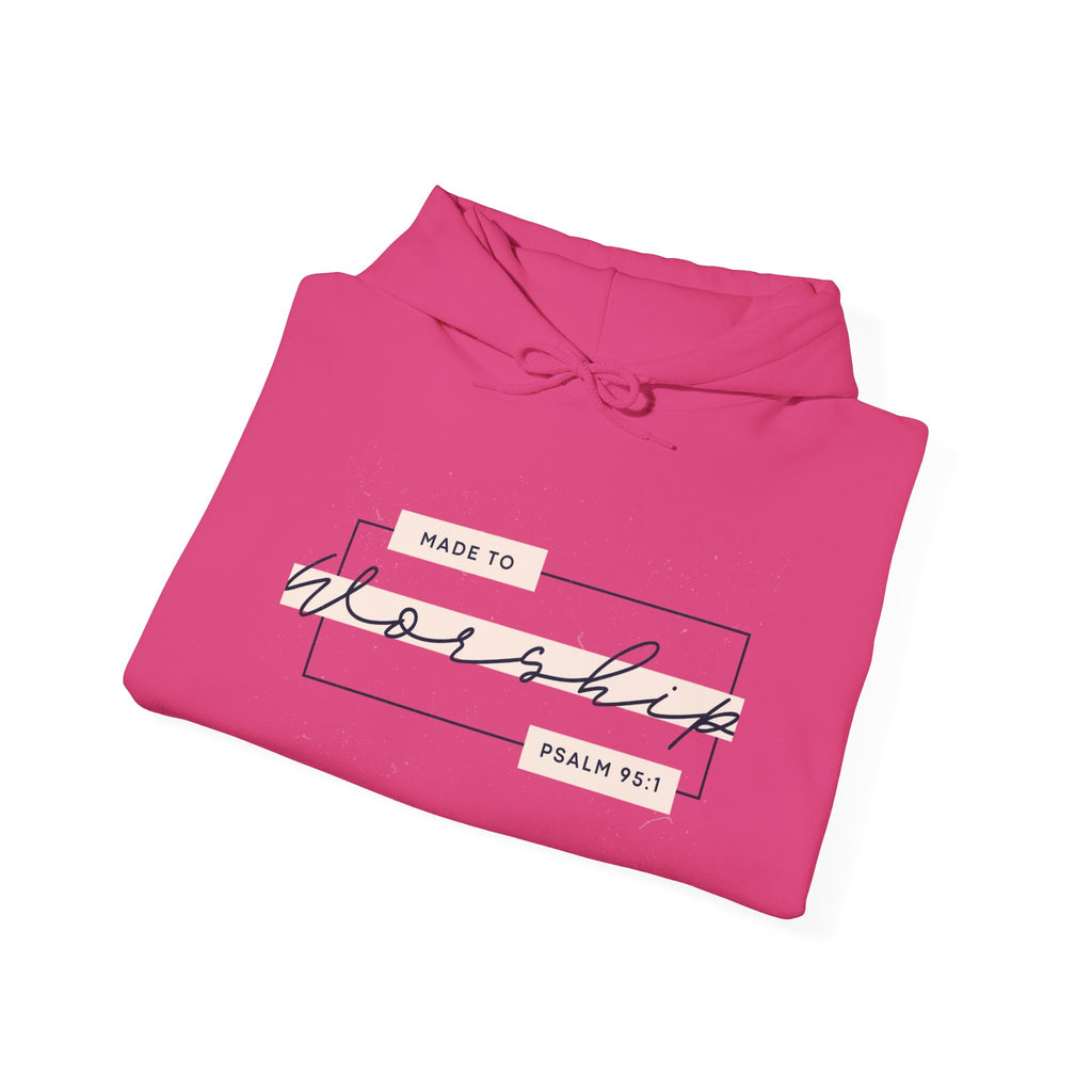 Made To Worship Hooded Sweatshirt