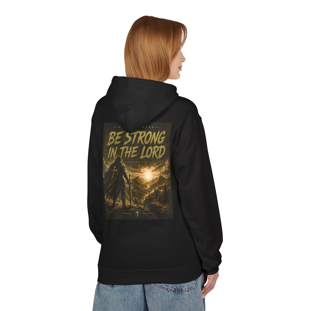 Be Strong in the Lord hoodie