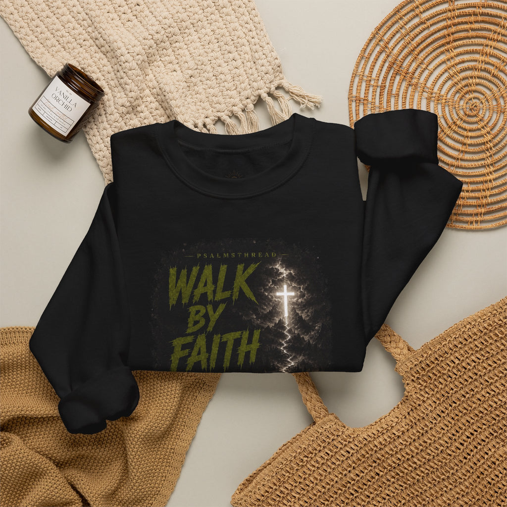Walk By Faith Sweatshirt